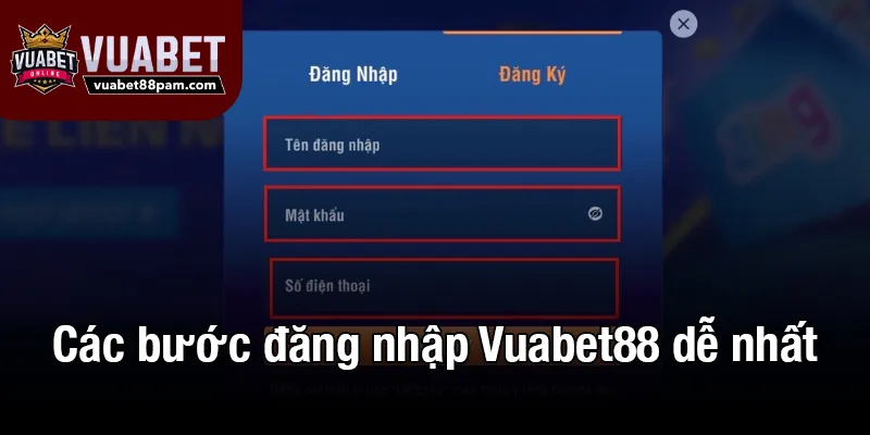 Các bước đăng nhập Vuabet88 dễ nhất