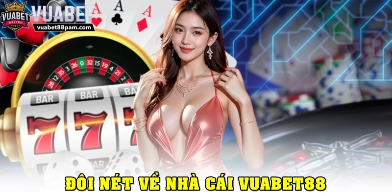 Đôi nét về giới thiệu Vuabet88