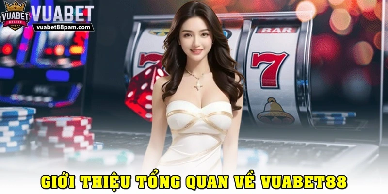 Giới thiệu tổng quan Vuabet88